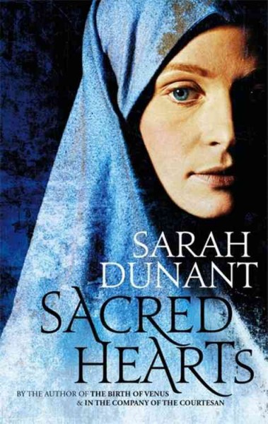 Sacred hearts / / Sarah Dunant.