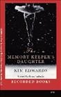 The memory keeper's daughter [sound recording] / Kim Edwards.