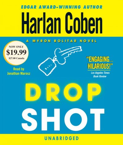 Drop shot [sound recording] / by Harlan Coben.