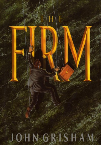 The firm / John Grisham.