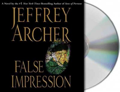 FALSE IMPRESSION  [sound recording] / Jeffrey Archer.