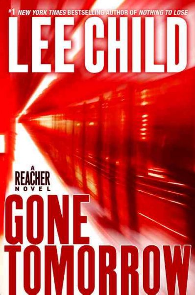 GONE TOMORROW  [sound recording] : a Jack Reacher novel  Lee Child.