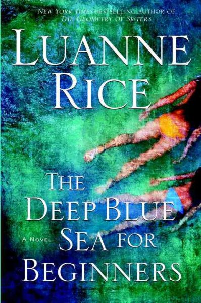 The deep blue sea for beginners/ Luanne Rice.