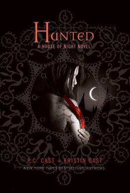 Hunted A House Of Night Novel Book Five.