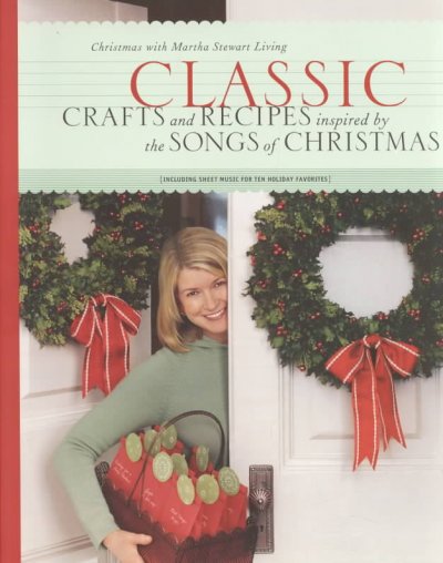 Classic crafts and recipes inspred by the songs of Christmas.