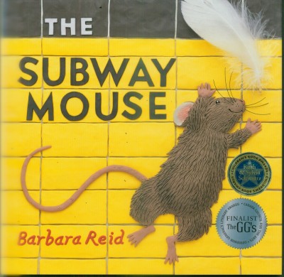 Subway mouse/ Barbara Reid.