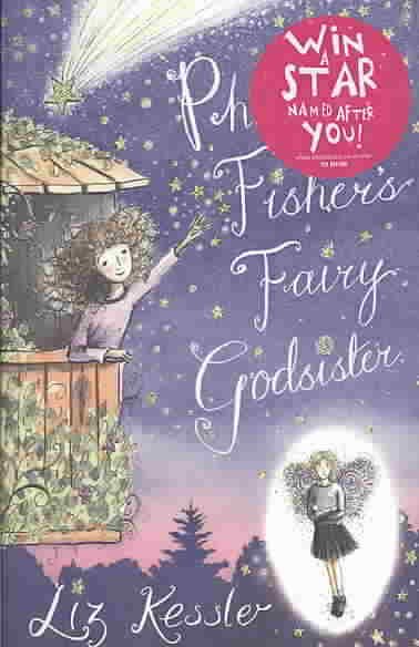Philippa Fisher's fairy godsister / Liz Kessler ; illustrated by Katie May.