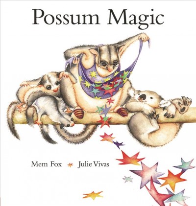 Possum magic / Mem Fox ; Julie Vivas.