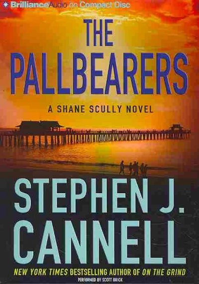 The pallbearers [sound recording] / Stephen J. Cannell.