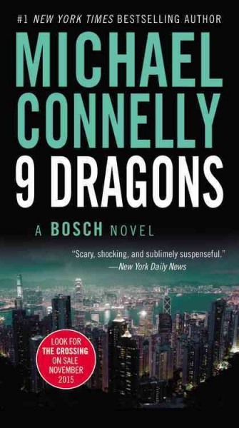 Nine dragons  / Michael Connelly.
