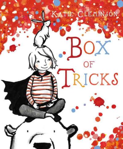 Box of tricks : a magical story / by Katie Cleminson.