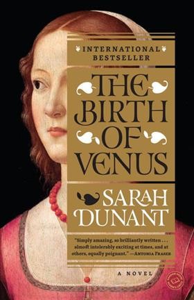 The birth of Venus : love and death in Florence / Sarah Dunant.