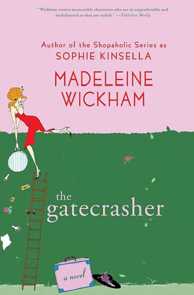 The gatecrasher / Madeleine Wickham.