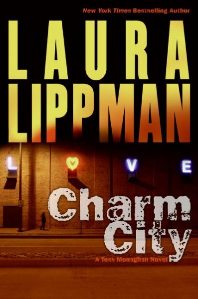 Charm city : a Tess Monaghan novel.