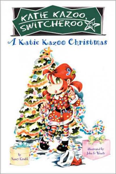 A Katie Kazoo Christmas / Nancy Krulik ; illustrated by John & Wendy.