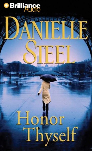 Honor thyself [sound recording] / Danielle Steel.