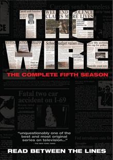 The wire. The complete fifth season. Disc 1 [videorecording] / [presented by] HBO Entertainment ; created by David Simon.
