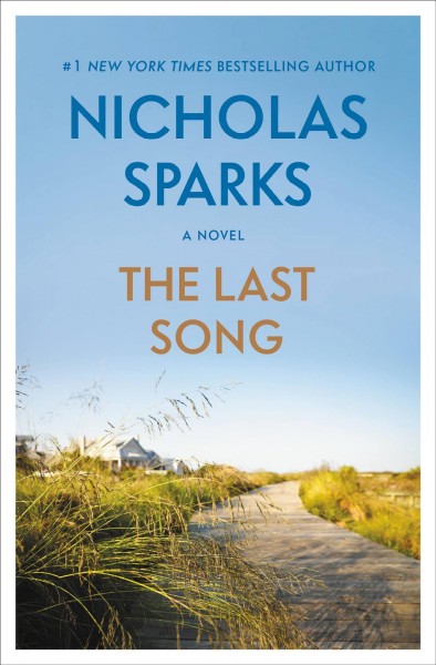 The last song / Nicholas Sparks.