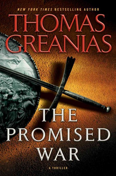 The promised war : a thriller / Thomas Greanias.
