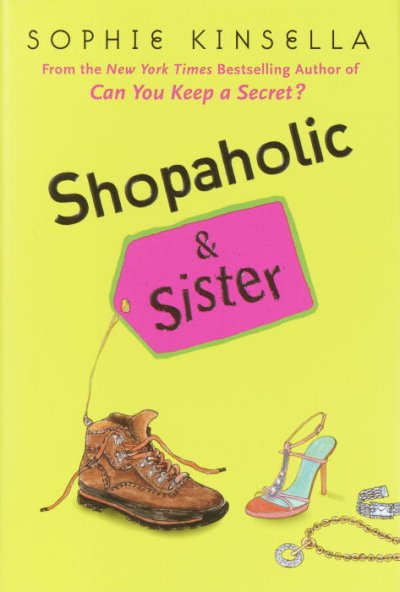 Shopaholic & sister / Sophie Kinsella.