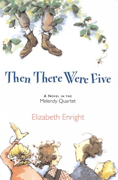 Then there were five / written and illustrated by Elizabeth Enright.