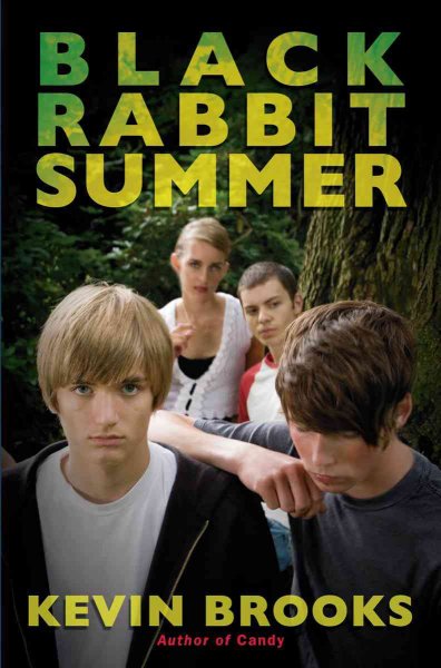 Black rabbit summer / Kevin Brooks.