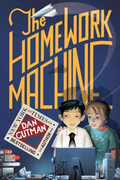 The homework machine / by Dan Gutman.