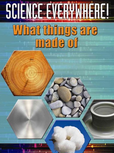What things are made from / Helen Orme.