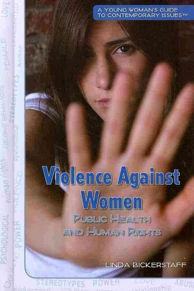 Violence against women : public health and human rights / Linda Bickerstaff.