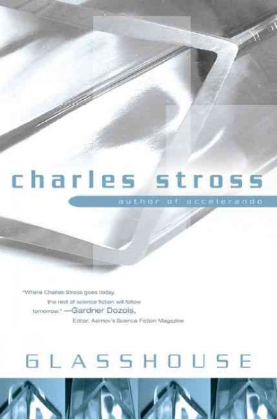 Glasshouse / Charles Stross.