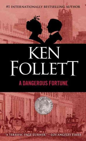 A dangerous fortune / Ken Follett.
