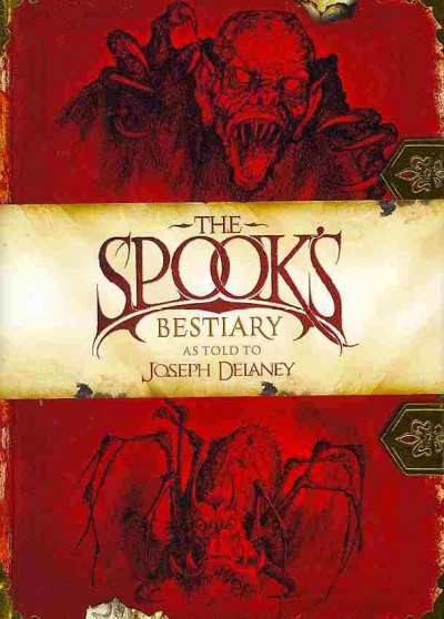 The Spook's bestiary / Joseph Delaney ; illustrated by Julek Heller.