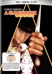 A clockwork orange [DVD/videorecording] / Warner Bros. a Kenney company presents ; a Stanley Kubrick production ; screenplay by Stanley Kubrick ; produced and directed by Stanley Kubrick.