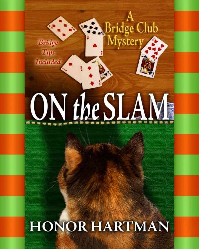 On the slam : a bridge club mystery / Honor Hartman.