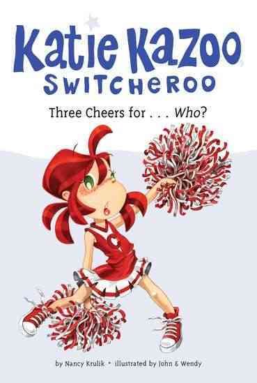 Three cheers for-- who? / by Nancy Krulik ; illustrated by John & Wendy.