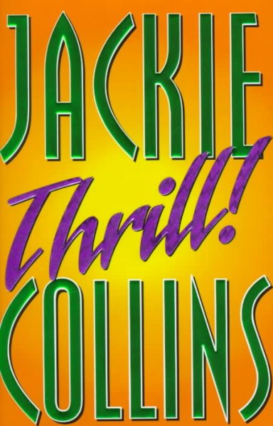 Thrill! / Jackie Collins.