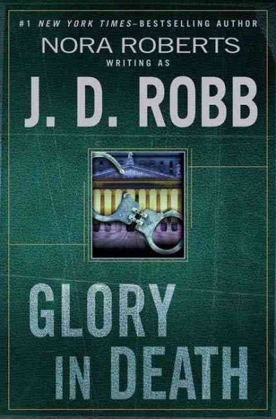 Glory in death / by Nora Roberts.