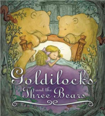 Goldilocks and the three bears / adapted by Amanda Askew ; illustrated by Bruno Merz.