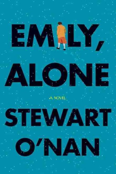 Emily, alone : a novel / Stewart O'Nan.