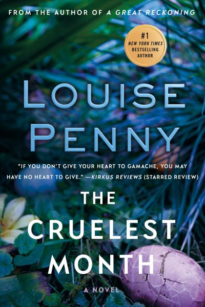 The cruelest month : a Chief Inspector Gamache novel / Louise Penny.