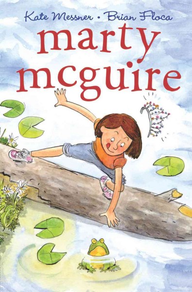 Marty McGuire / by Kate Messner ; illustrated by Brian Floca.