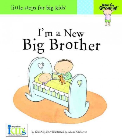 I'm a new big brother / [by Nora Gaydos ; illustrated by Akemi Gutierrez].