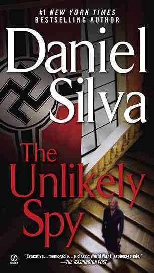 The unlikely spy / Daniel Silva.