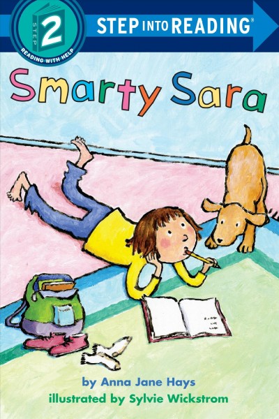 Smarty Sara ; #2 / by Anna Jane Hays ; illustrated by Sylvie Wickstrom.