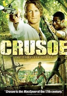 Crusoe : [video recording (DVD)] The complete series / produced by Power Studios Interional.