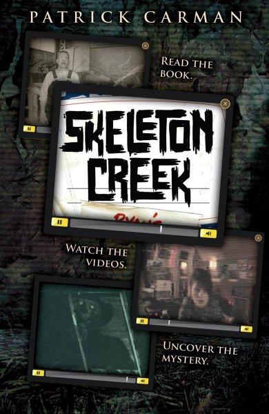 Skeleton Creek / Patrick Carman.