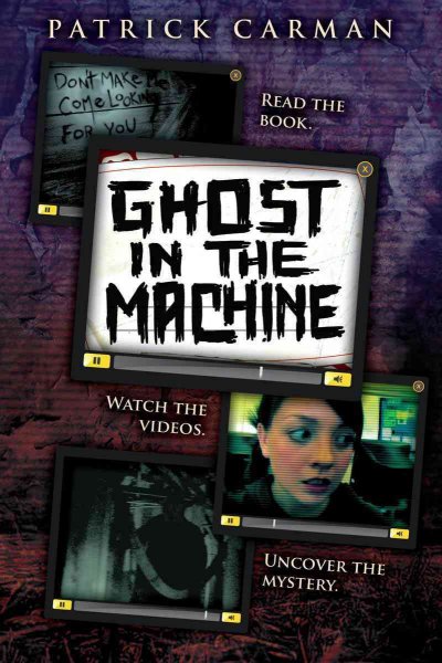 Skeleton Creek: Ghost in the machine / Patrick Carman.