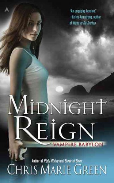 Midnight reign : vampire Babylon / Chris Marie Green.