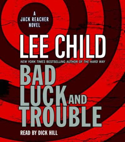 Bad luck and trouble [sound recording] / Lee Child.