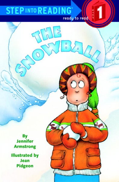The snowball / by Jennifer Armstrong ; illustrated by Jean Pidgeon.